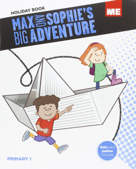 HOLIDAY BOOK (1) MAX AND SOPHIES BIG ADVENTURE