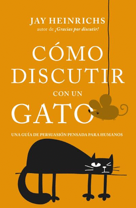 CMO DISCUTIR CON UN GATO