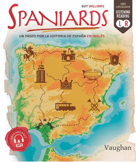 SPANIARDS UN PASEO POR LA HISTORIA DE ESPA�A