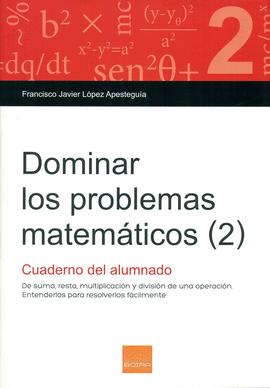 DOMINAR LOS PROBLEMAS MATEMÁTICOS (2)