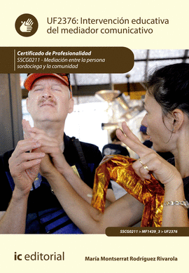 INTERVENCI�N EDUCATIVA DEL MEDIADOR COMUNICATIVO. SSCG0211 - MEDIACI�N ENTRE LA
