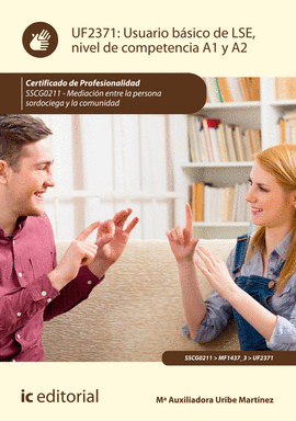 USUARIO B�SICO DE LSE, NIVEL DE COMPETENCIA A1 Y A2. SSCG0211 - MEDIACI�N ENTRE
