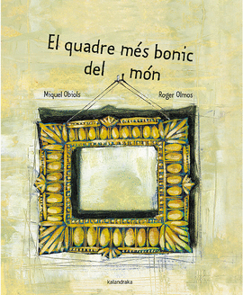 EL QUADRE MS BONIC DEL MN