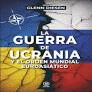 LA GUERRA DE UCRANIA Y EL ORDEN MUNDIAL EUROASITICO