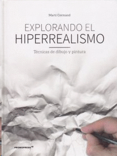 EXPLORANDO EL HIPERREALISMO