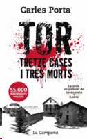 TOR TRETZE CASES I TRES MORTS