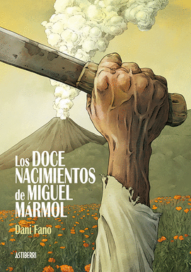 LOS DOCE NACIMIENTOS DE MIGUEL M�RMOL