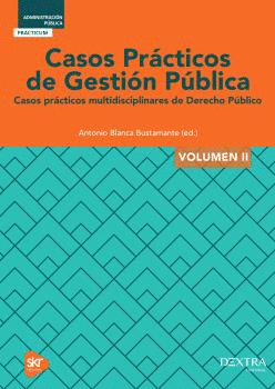 CASOS PRCTICOS DE GESTIN PBLICA (VOLUMEN II)