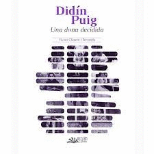 DIDIN PUIG UNA DONA DECIDIDA