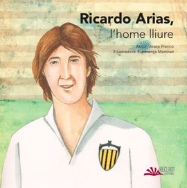 RICARDO ARIAS, L'HOME LLIURE
