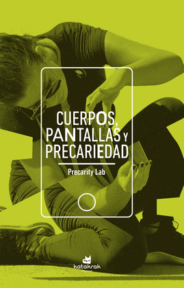 CUERPOS PANTALLAS Y PRECARIEDAD