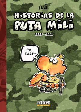 HISTORIAS DE LA PUTA MILI 1989 � 1990