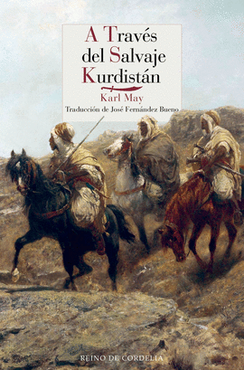 A TRAV�S DEL SALVAJE KURDIST�N