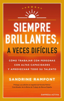SIEMPRE BRILLANTES A VECES DIF�CILES