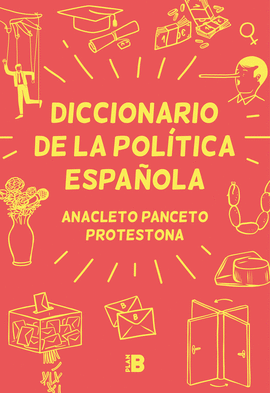 DICCIONARIO DE LA POLTICA ESPAOLA