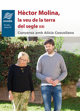 H�CTOR MOLINA, LA VEU DE LA TERRA DEL SEGLE XXI
