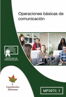 MF0970_1: OPERACIONES BASICAS DE COMUNICACION