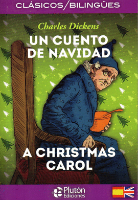 UN CUENTO DE NAVIDAD / A CHRISTMAS CAROL