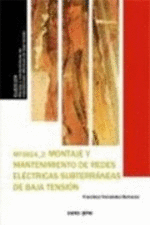 MONTAJE Y MANTENIMIENTO DE DE REDES EL�CTRICAS SUBTERR�NEAS DE ALTA TENSI�N (MF1