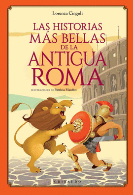 LAS HISTORIAS MS BELLAS DE LA ANTIGUA ROMA
