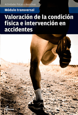 VALORACI�N DE LA CONDICI�N F�SICA E INTERVENCI�N EN ACCIDENTES