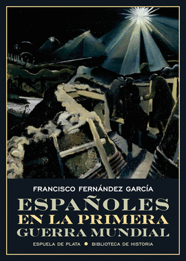 ESPA�OLES EN LA PRIMERA GUERRA MUNDIAL