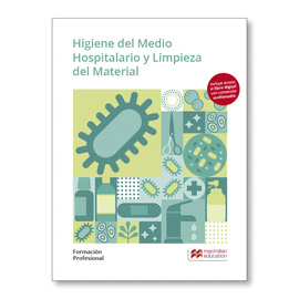 HIGIENE MEDIO HOSPITALARIO Y LIMPIEZA DE MATERIAL
