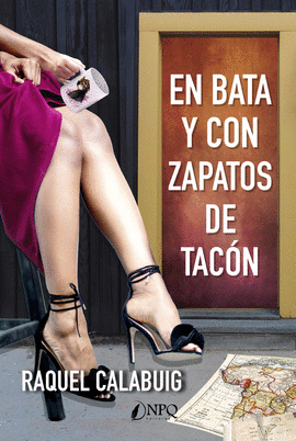EN BATA Y CON ZAPATOS DE TACON