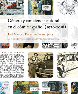 GNERO Y CONCIENCIA AUTORAL EN EL CMIC ESPAOL (1970-2018)
