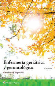 ENFERMERIA GERIATRICA Y GERONTOLOGIA