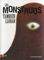 LOS MONSTRUOS TAMBIN LLORAN