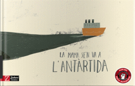 LA MAMA SE'N VA A L'ANT�RTIDA