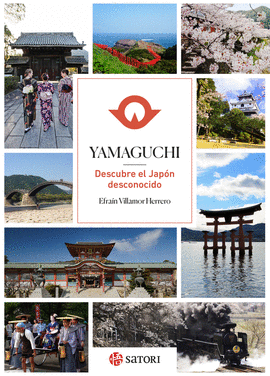 YAMAGUCHI. DESCUBRE EL JAPN DESCONOCIDO