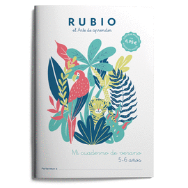 MI CUADERNO DE VERANO RUBIO. 5-6 A�OS