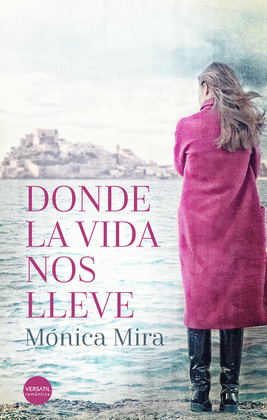 DONDE LA VIDA NOS LLEVE