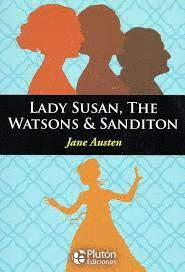 LADY SUSAN THE WATSONS & SANDITON