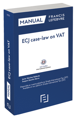 MANUAL  ECJ CASE-LAW ON VAT (JURISPRUDENCIA DEL TJCE SOBRE EL IVA)