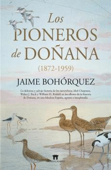 PIONEROS DE DO�ANA, LOS (1872-1959)