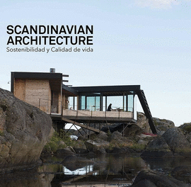 SCANDINAVIAN ARCHITECTURE. SOSTENIBILIDAD Y CALIDAD DE VIDA