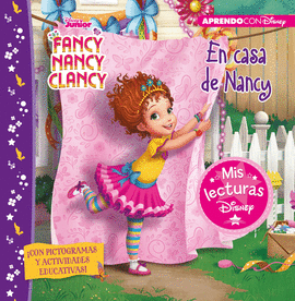 FANCY NANCY CLANCY. EN CASA DE NANCY (MIS LECTURAS DISNEY)