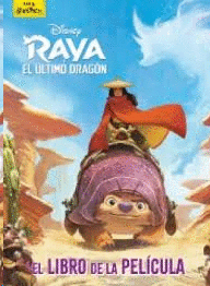RAYA Y EL LTIMO DRAGN (LEO, JUEGO Y APRENDO CON DISNEY)
