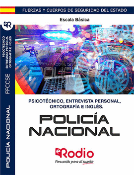PSICOT�CNICO, ORTOGRAF�A, ENTREVISTA PERSONAL E INGL�S. POLIC�A NACIONAL. ESCALA