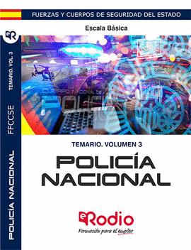 TEMARIO. VOLUMEN 3. POLIC�A NACIONAL. ESCALA B�SICA.