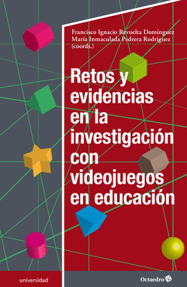 RETOS Y EVIDENCIAS EN LA INVESTIGACION CON VIDEOJUEGOS EN EDUCACION