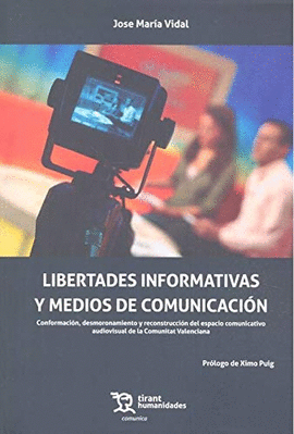 LIBERTADES INFORMATIVAS Y MEDIOS DE COMUNICACI�N