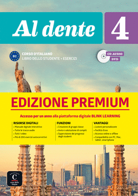 AL DENTE 4 LIBRO PREMIUM B2 DELLO STUDENTE ESERCIZ