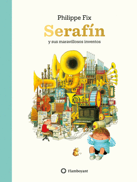 SERAF�N Y SUS MARAVILLOSOS INVENTOS