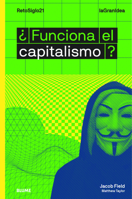 LAGRANIDEA. � FUNCIONA EL CAPITALISMO ?