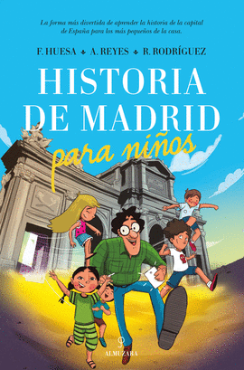 HISTORIA DE MADRID PARA NIOS