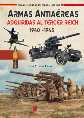 ARMAS ANTIAREAS ADQUIRIDAS AL TERCER REICH. 1940-1945